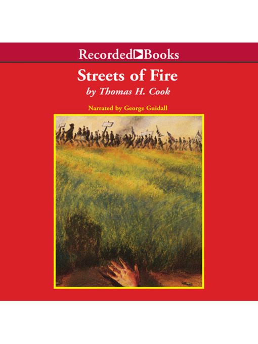 Title details for Streets of Fire by Thomas H. Cook - Available